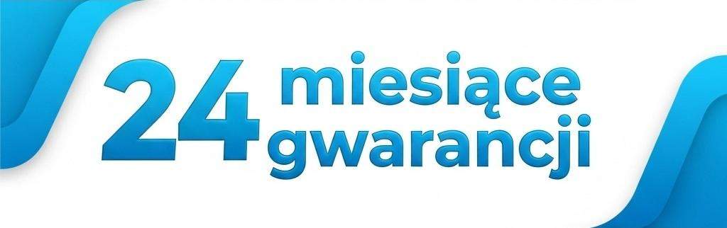 Gwarancja 24 miesiące